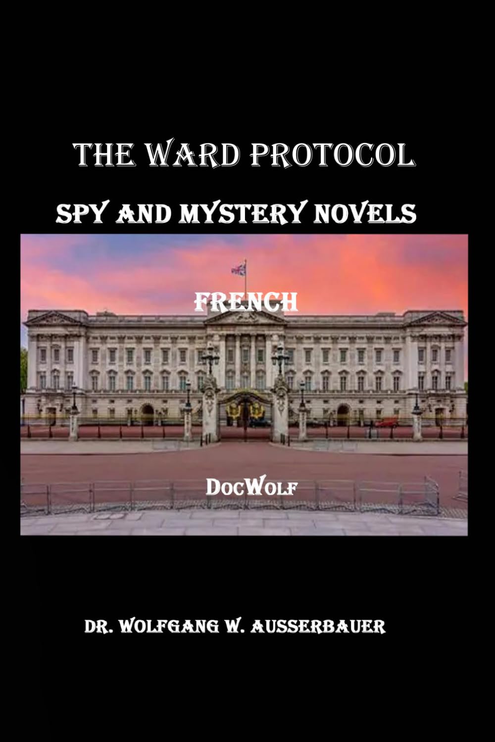 The Ward Protocol in French: Spy and Mystery Novels