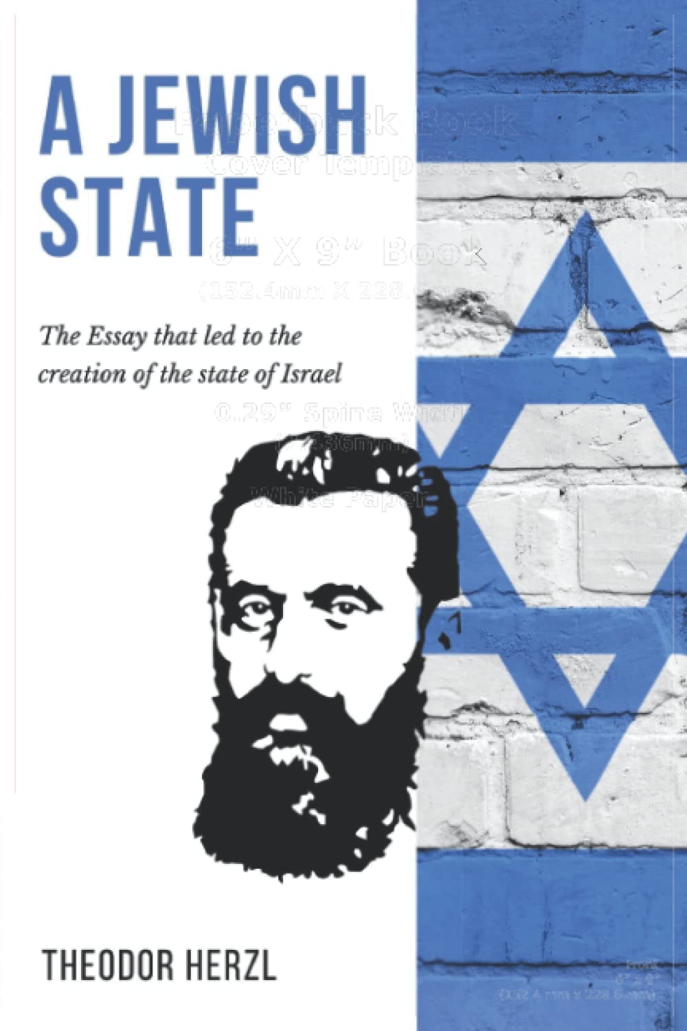 A Jewish State: The Essay that led to the creation of the state of Israel