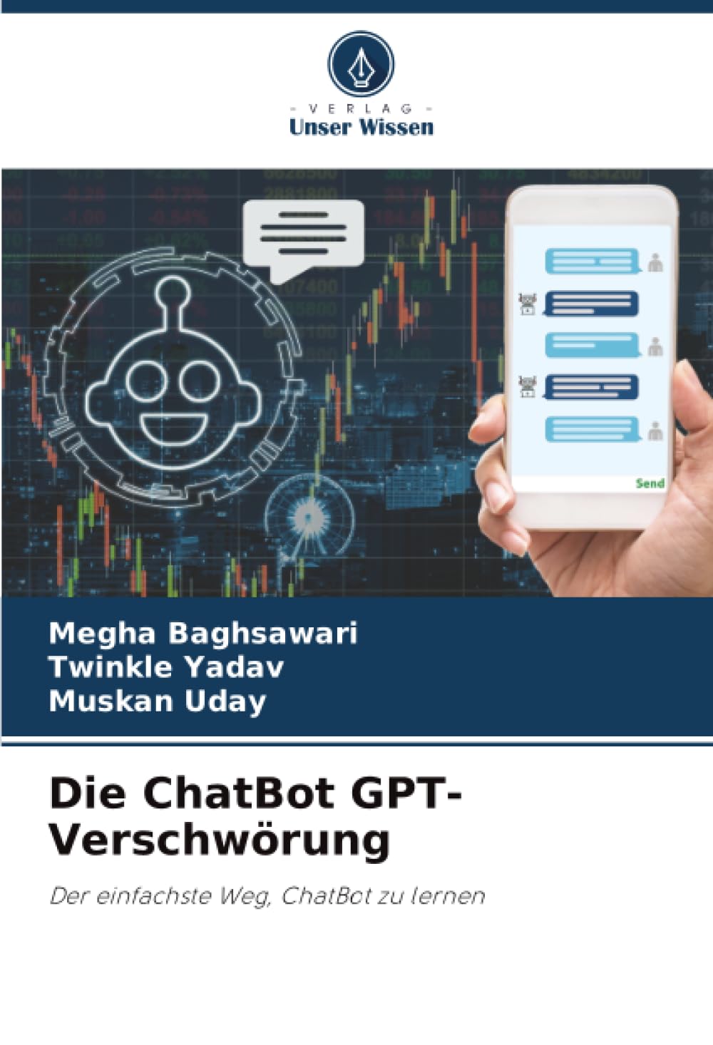 Die ChatBot GPT-Verschwörung: Der einfachste Weg, ChatBot zu lernen