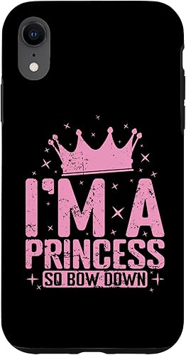 I'm a Princess so Bow Down Case for iPhone XR