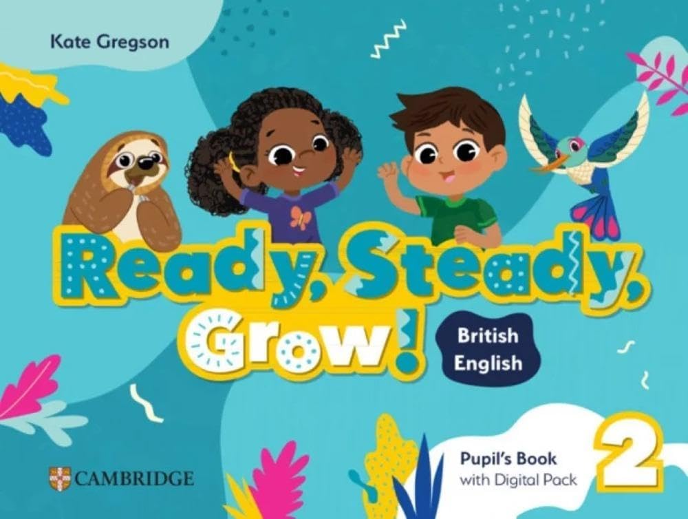 Ready, Steady, Grow! Level 2 Pupil's Book with Digital Pack B... - 9781009799690