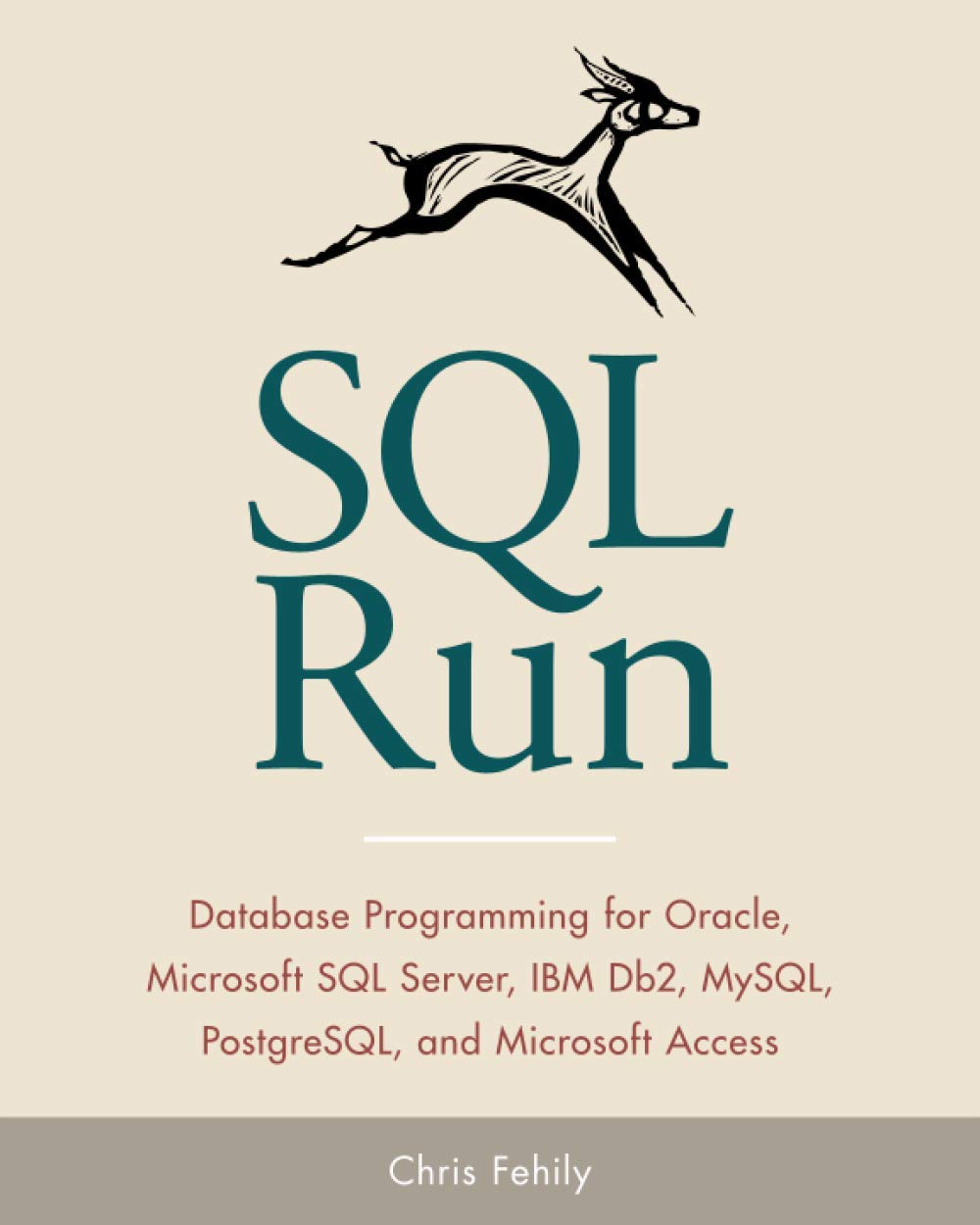 SQL Run: Fehily, Chris: 9781937842499: Amazon.com: Books