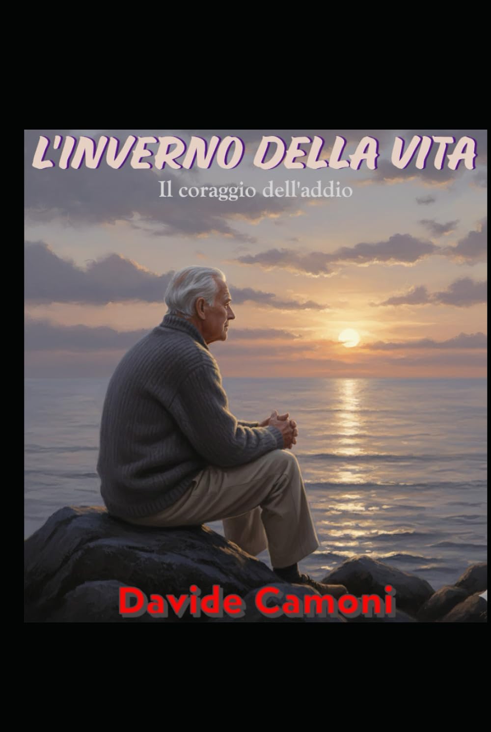 L'INVERNO DELLA VITA: Il coraggio dell'addio