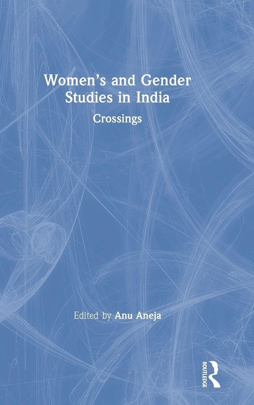 Women’s and Gender Studies in India: Crossings