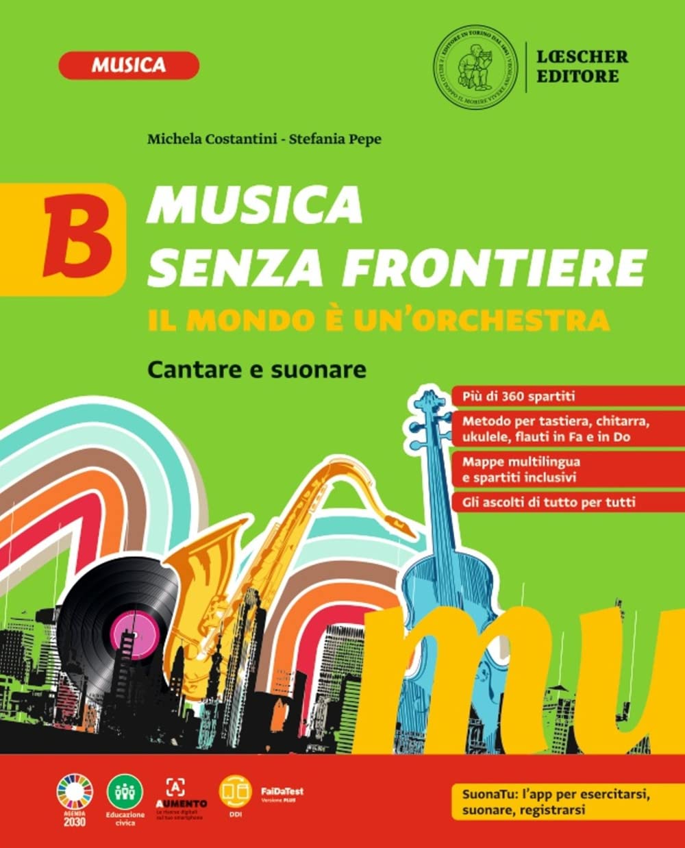 Musica Senza Frontiere. Il Mondo è Un'orchestra. Per La Scuola Media (Vol. B) - 4