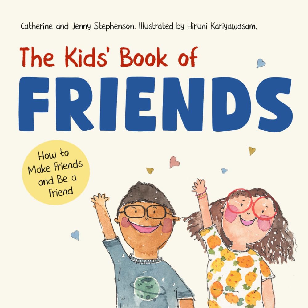 Kids' Book of Friends: Make Friends, Build Social Skills & Confidence (Ages 3-8) | Social Emotional Learning by Catherine Stephenson