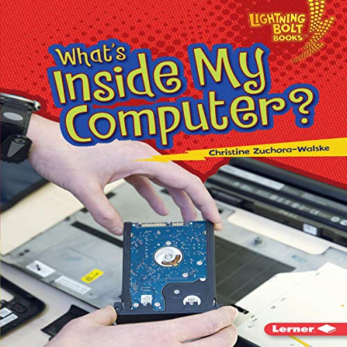What's Inside My Computer? by Christine Zuchora-Walske episode artwork