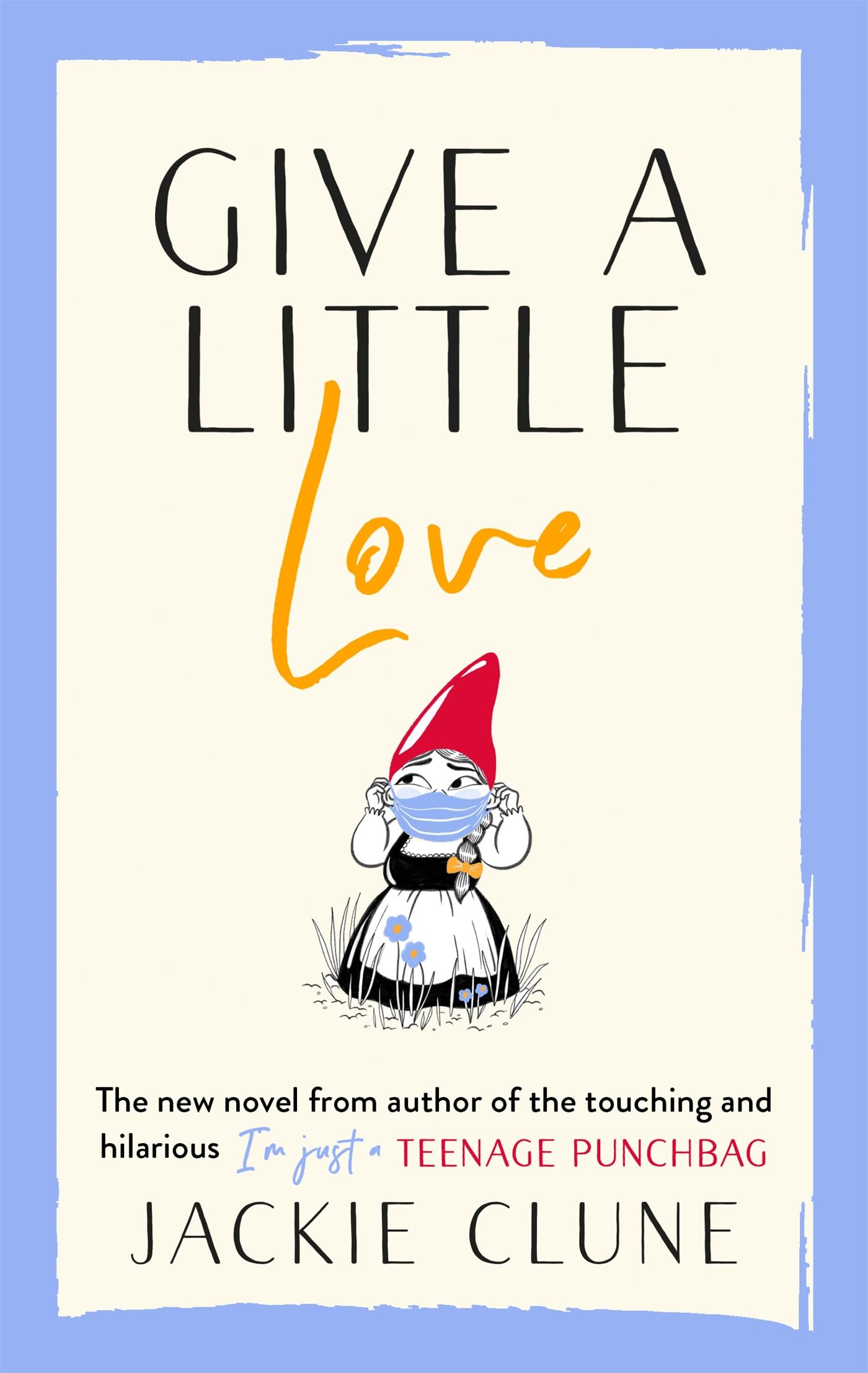 Give a Little Love by Jackie Clune (Paperback Book)