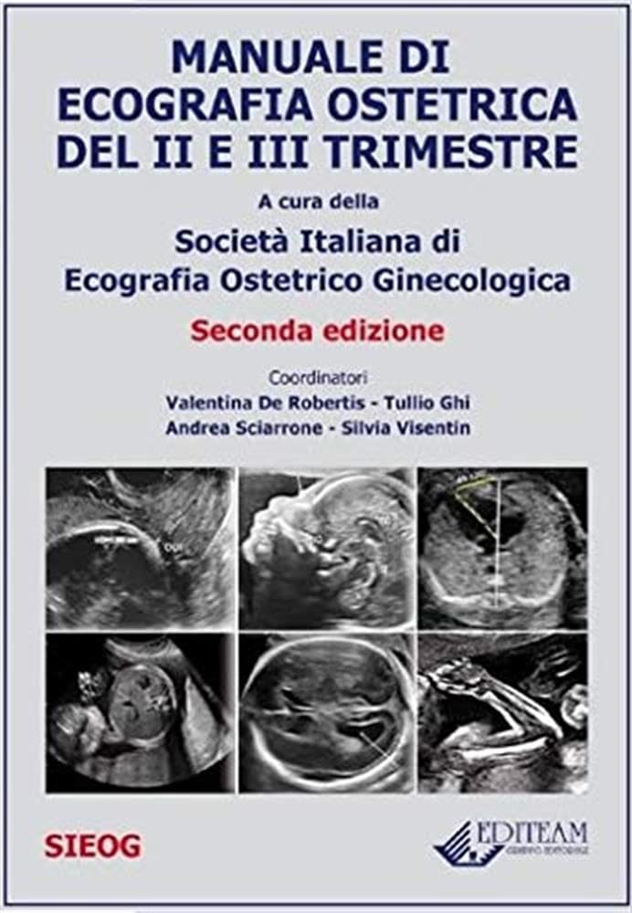 Manuale di ecografia ostetrica. Nuova ediz.