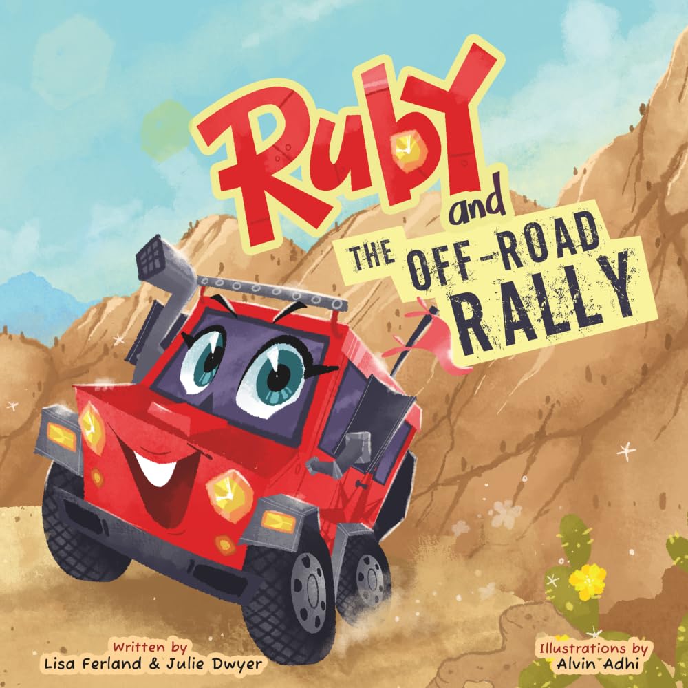 Ruby and the Off-Road Rally: A Thrilling, Girl-Led Off-Road Adventure Where Kindness Wins the Race: 1 (Ruby and Scout's Adventures)