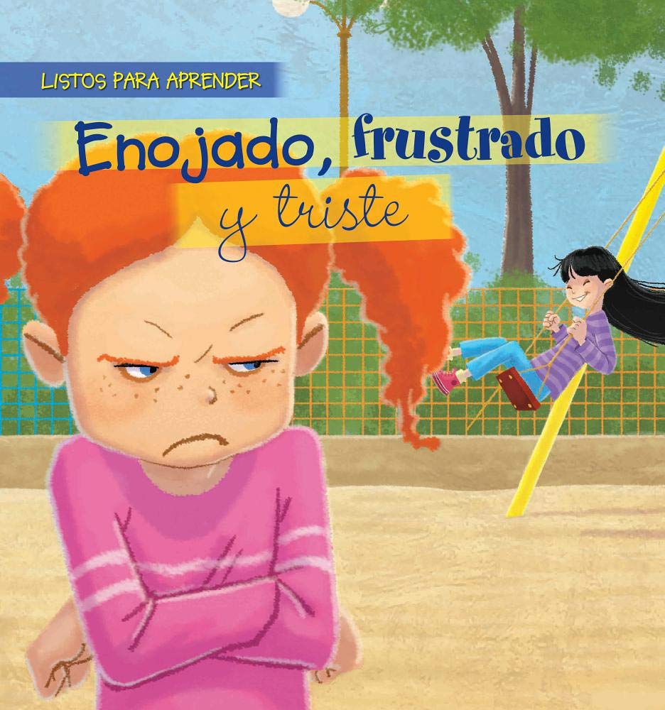 Enojado, Frustrado Y Triste (Mad, Frustrated, and