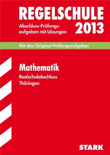 Abschluss-Prüfungsaufgaben Regelschule Thüringen / Realschulabschluss