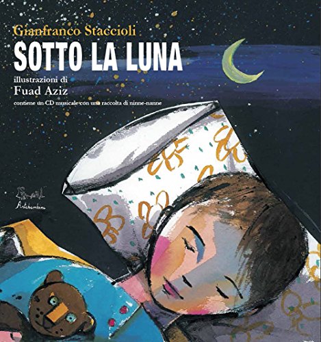 Sotto La Luna. Con Cd-Audio