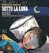 Sotto La Luna. Con Cd-Audio - 3