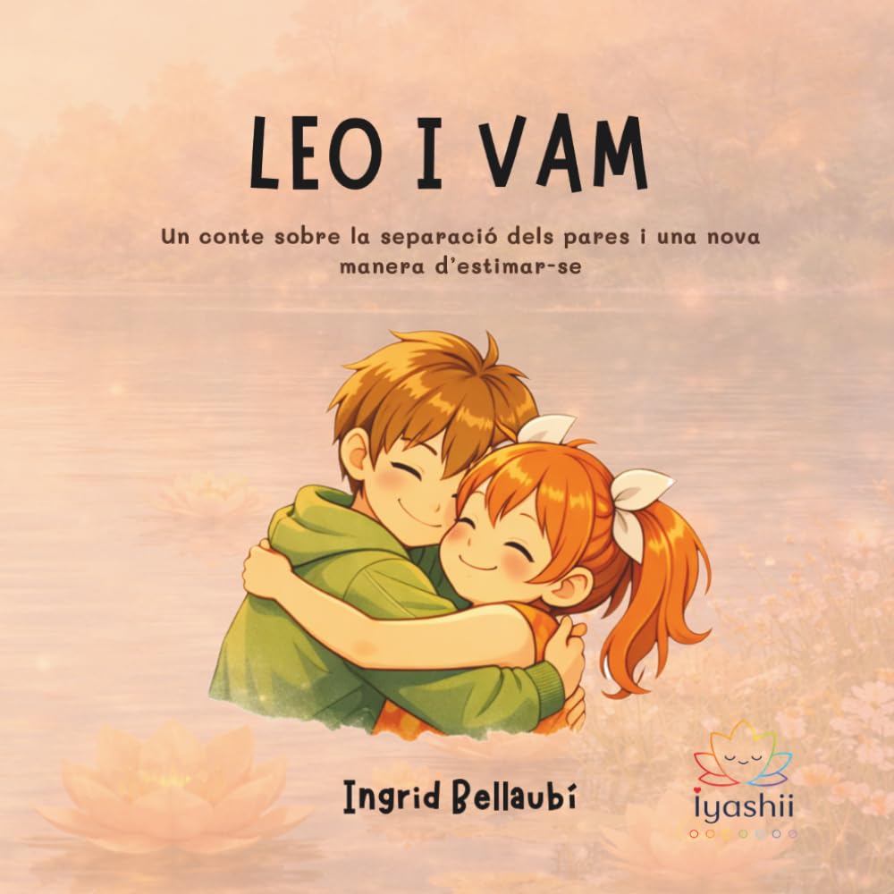 Leo i Vam: Sana la ferida d'abandonament
