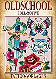 Oldschool Edel-Motive - Tattoo Vorlagen
