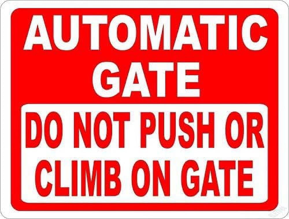 (2-Pack) Metal Tin Sign Road Sign Automatic Gate Do Not Push Or Climb On Gate Sign Prevent Injuries & Damage to Electronic Gates Warning Sign Outdoor Decoration 8x12 Inch