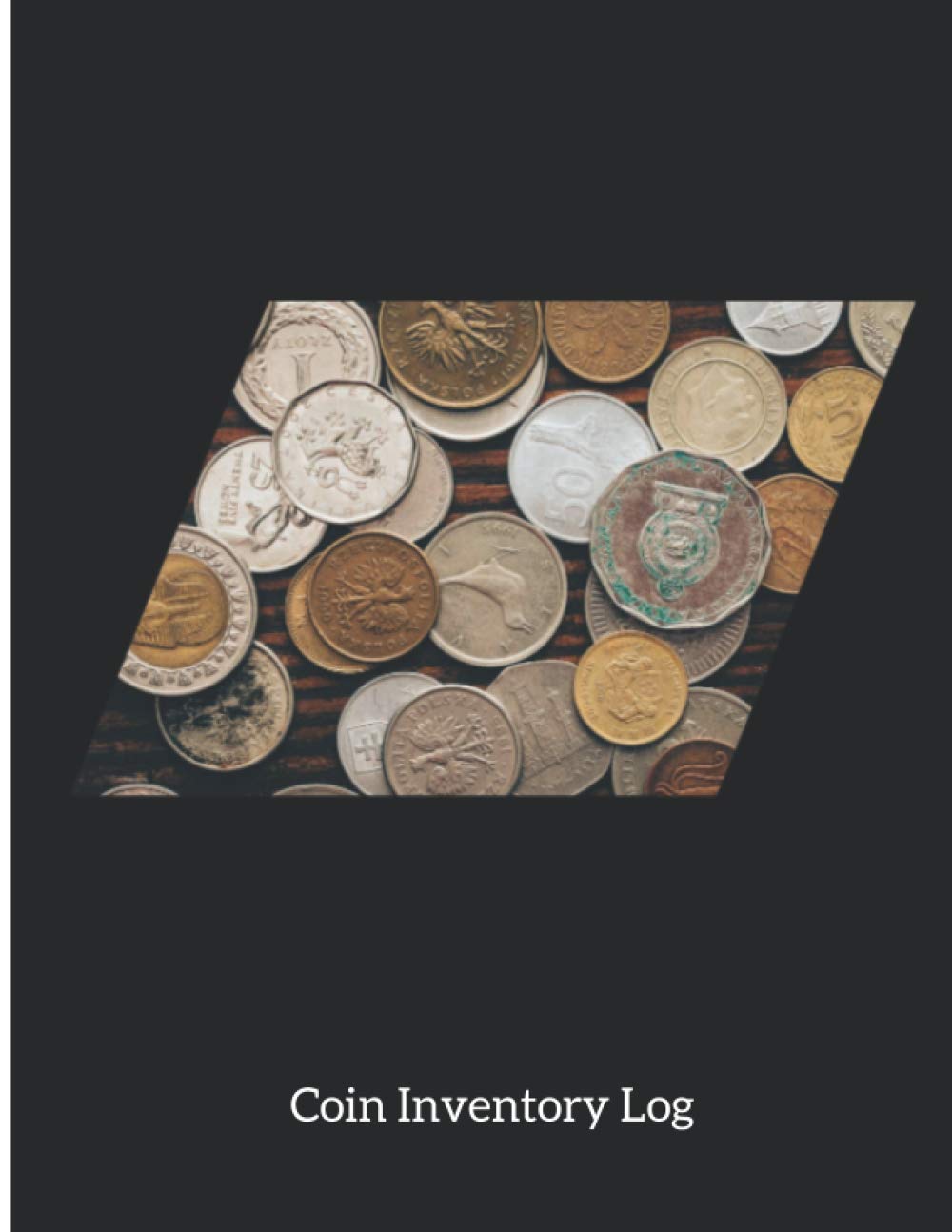 Coin Inventory Log: 8.5x11, 120 Pages, Coin Inventory Logbook