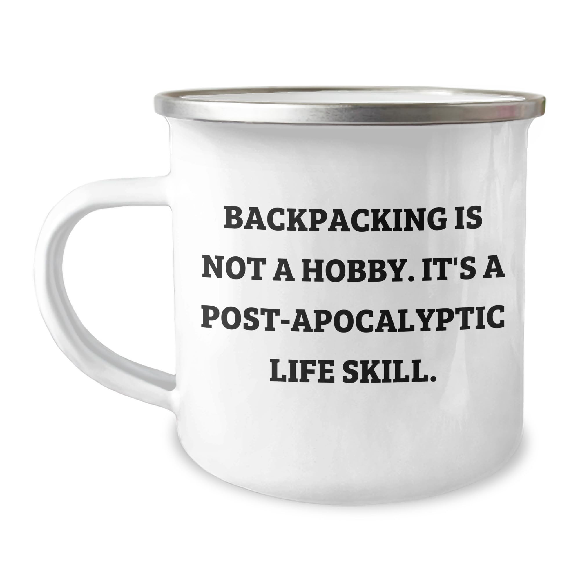 Backpacking Camping Mug Quote Funny Backpacking Gifts Valentine's Day Unique Gifts from Friends Gifts for Backpacking Men
