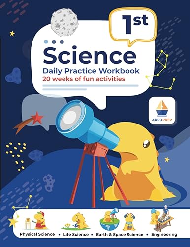 1st Grade Science: Daily Practice Workbook | 20 Weeks of Fun Activities (Physical, Life, Earth and Space Science, Engineering | Video Explanations Included | 200+ Pages Workbook)