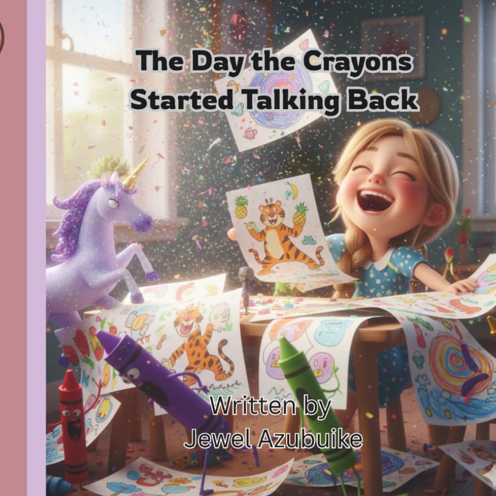 The Day the Crayons Started Talking Back: When Art Gets Wild and the Crayons Take Control!