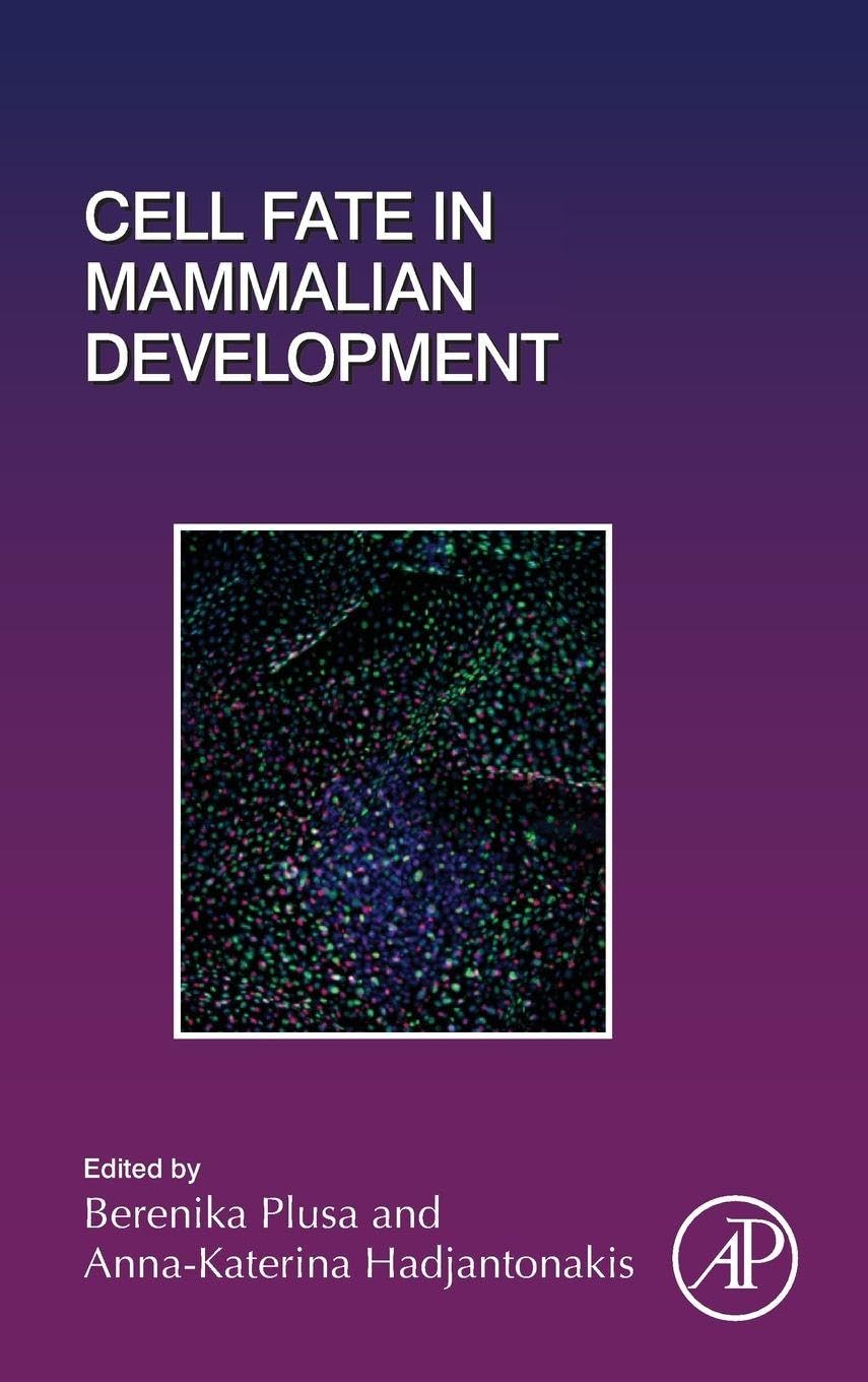 Cell Fate in Mammalian Development: Volume 128 (Current Topics in Developmental Biology, Volume 128)