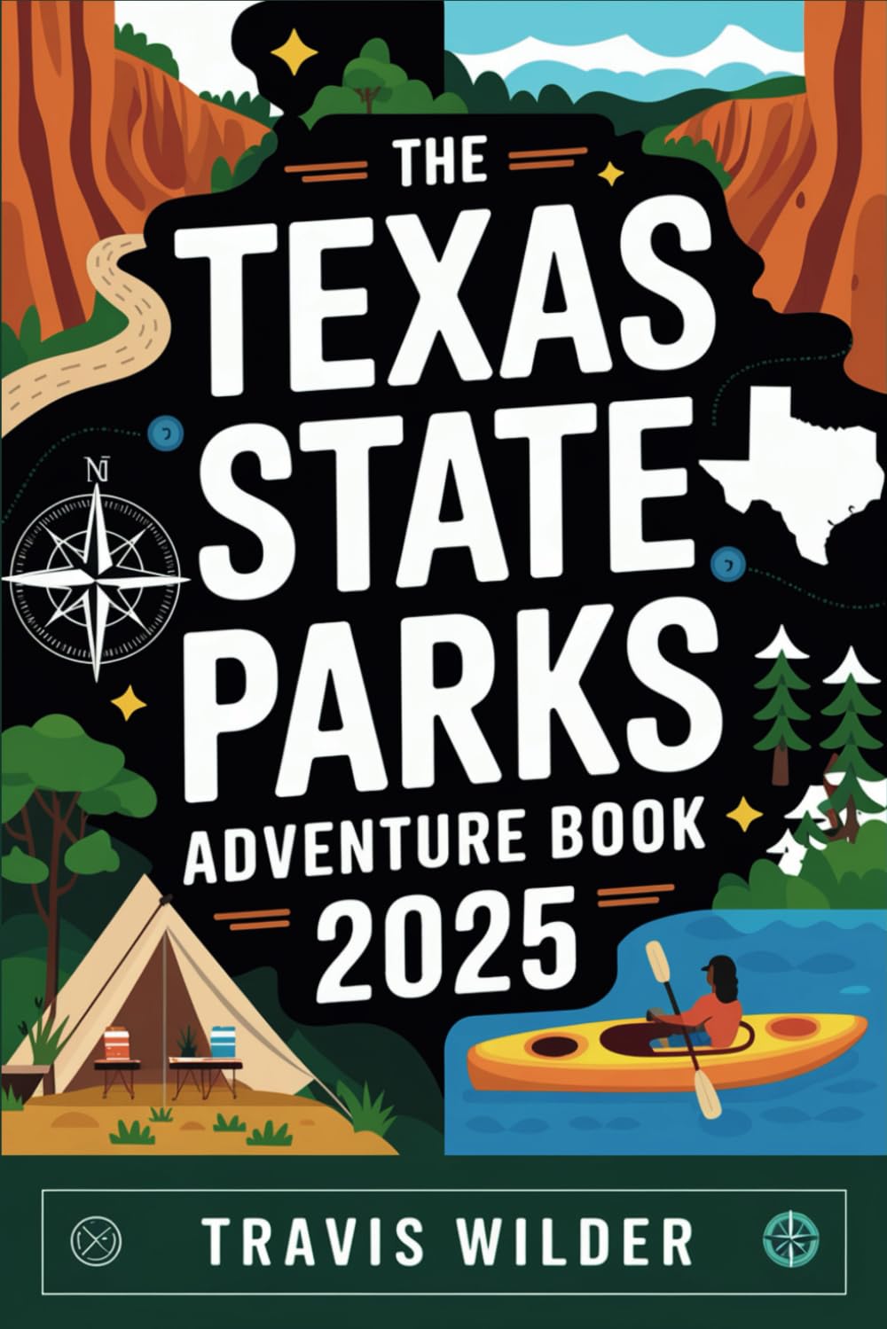 Texas State Parks Adventure Book 2025: Your Ultimate Guide to Exploring the Natural Wonders of the Lone Star State
