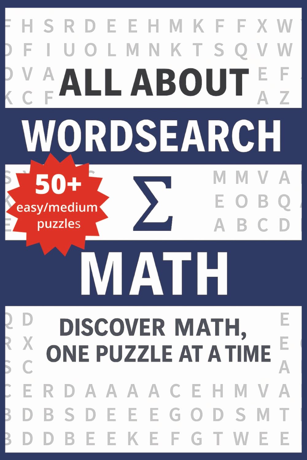 All About Wordsearch Math: Easy to Read, Relaxing Wordsearch Puzzles on various Math Topics | Convenient 6x9 size |Brain Games for Adults, Students and Seniors | Great for Gifts, Holidays and Travel