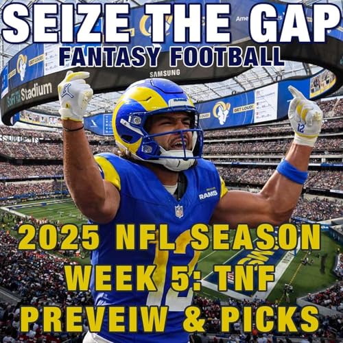 2025 NFL Week 5 - Thursday Night Football Preview, Picks and MORE from Seize the Gap #TNF #NFL cover art