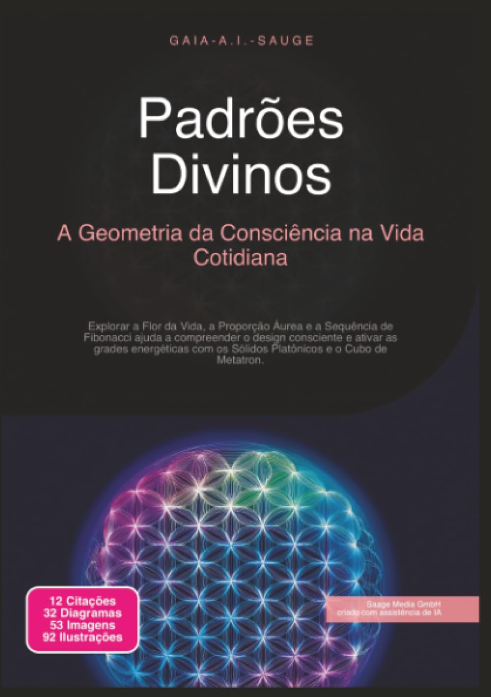 Padrões Divinos: A Geometria da Consciência na Vida Cotidiana (Espiritualidade)