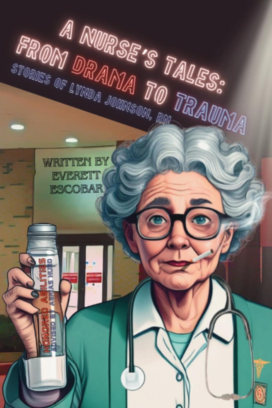 A Nurse's Tales: From Drama to Trauma