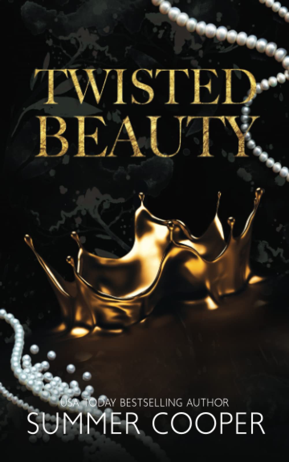 Twisted Beauty: Billionaire Bully Dark Romance: 1 (Twisted Intentions) Paperback – 9 Sept. 2021