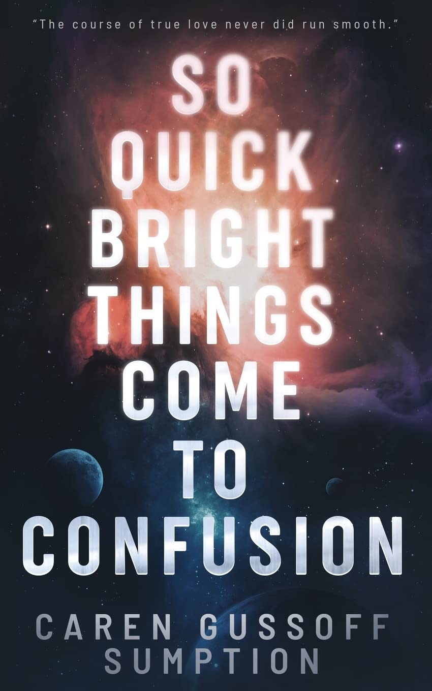 Cover of So Quick Bright Things Come to Confusion