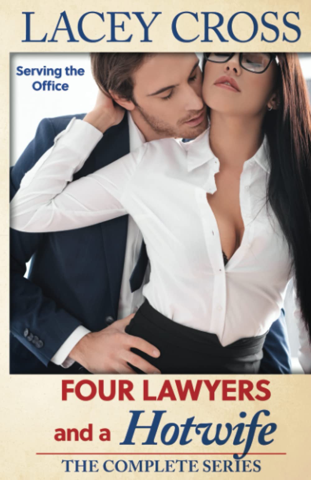 Four Lawyers and a Hotwife: An Office Erotica Series (Sexy Short Story Collection)