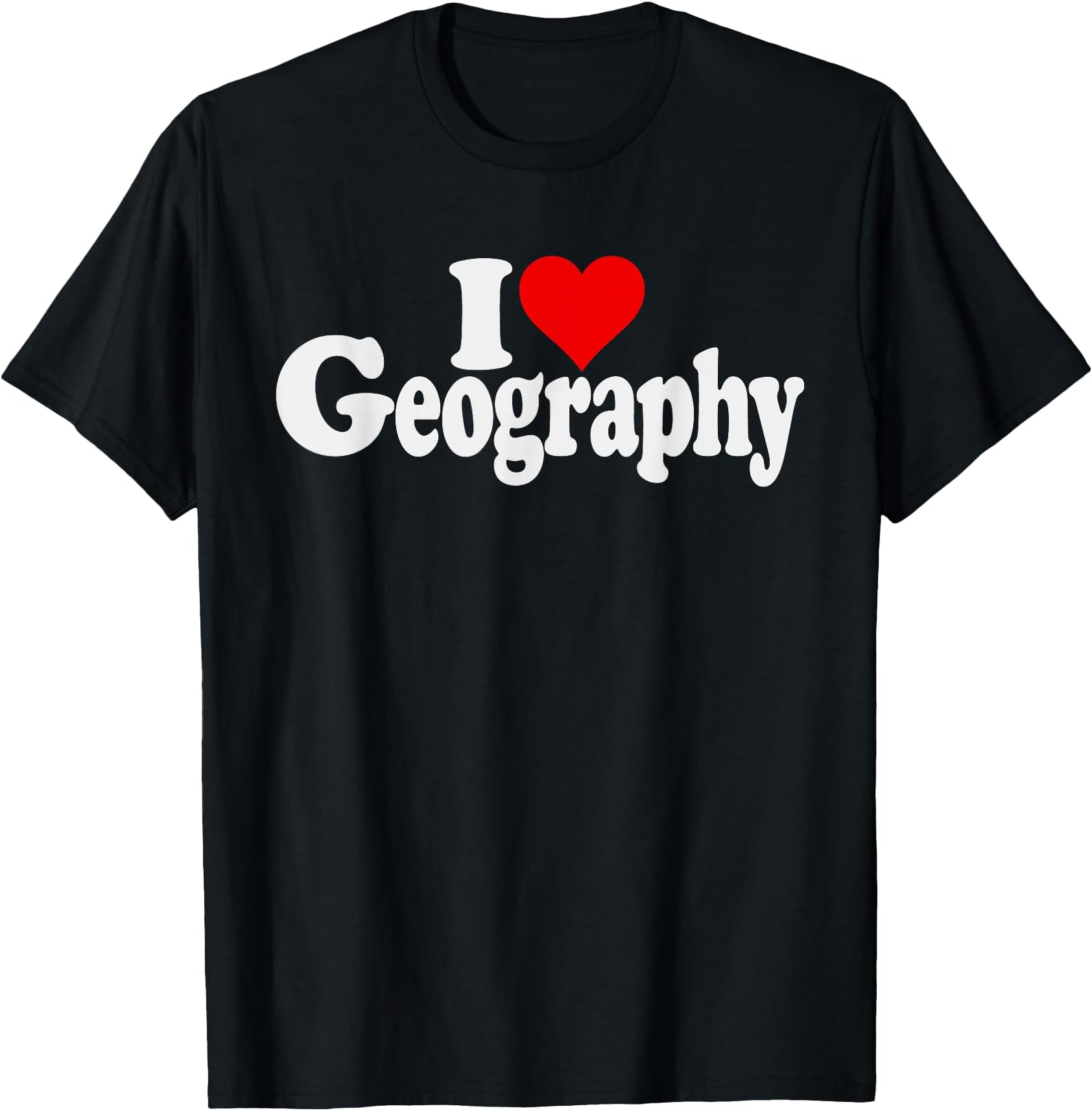 I LOVE HEART GEOGRAPHY MAPS STUDY OF EARTH T-Shirt