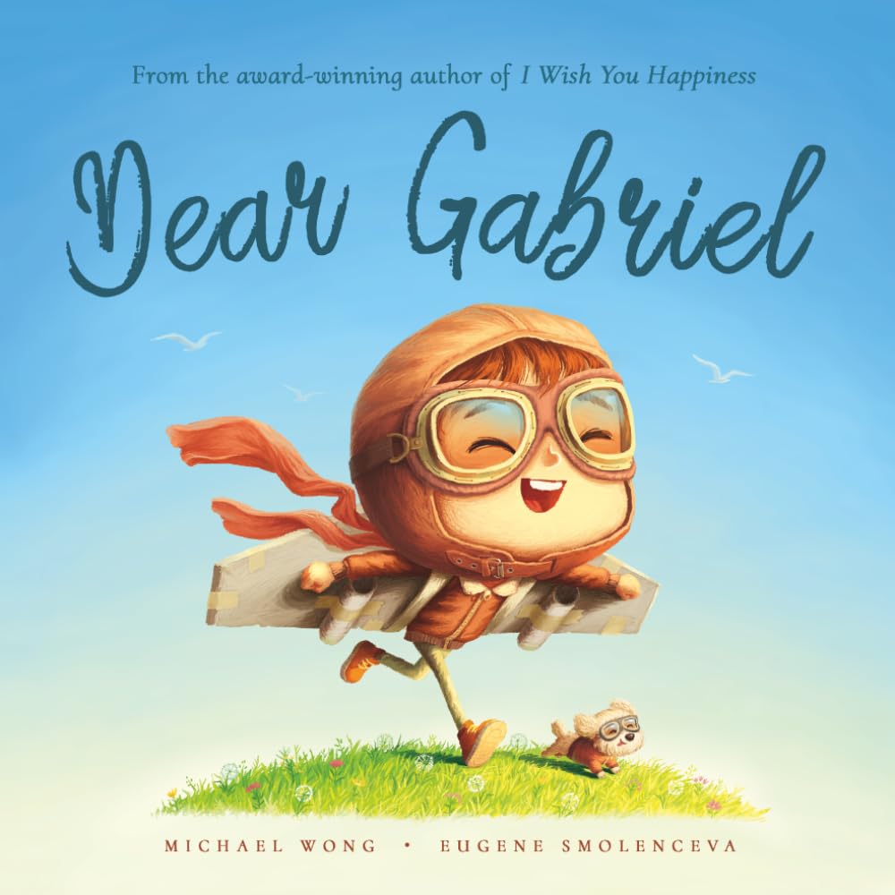 Dear Gabriel: A personalized love letter reminding your Gabriel that he is strong, brave, kind, and deeply loved, just as he is.