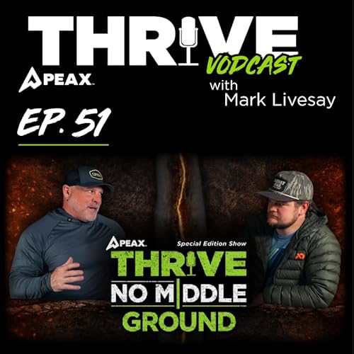 Thrive 51 - No Middle Ground | Has Western Hunting Peaked?