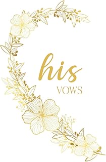 His Vows: Vow Book for Wedding: Left Side White and Gold Floral Heart - ONE Blank Lined Booklet - Mix and Match - Select His - Her - Our - in Desired ... Gift (Wedding Vow Books - Gold Floral Heart)