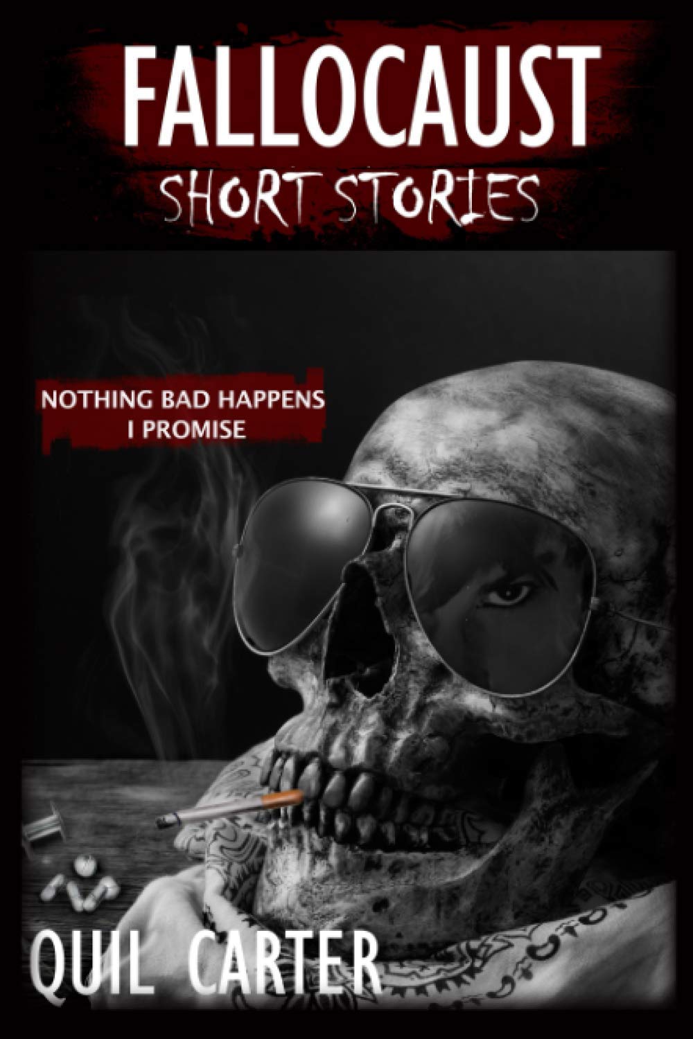 Fallocaust Short Stories: Nothing Bad Happens I Promise (The Fallocaust Series)