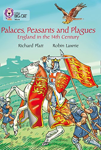 Palaces, Peasants and Plagues – England in the 14th century: Band 18/Pearl (Collins Big Cat) (English Edition)