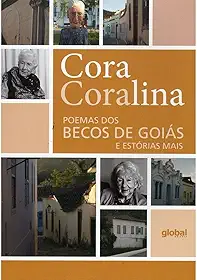 Poemas dos Becos de Goiás e Estórias Mais