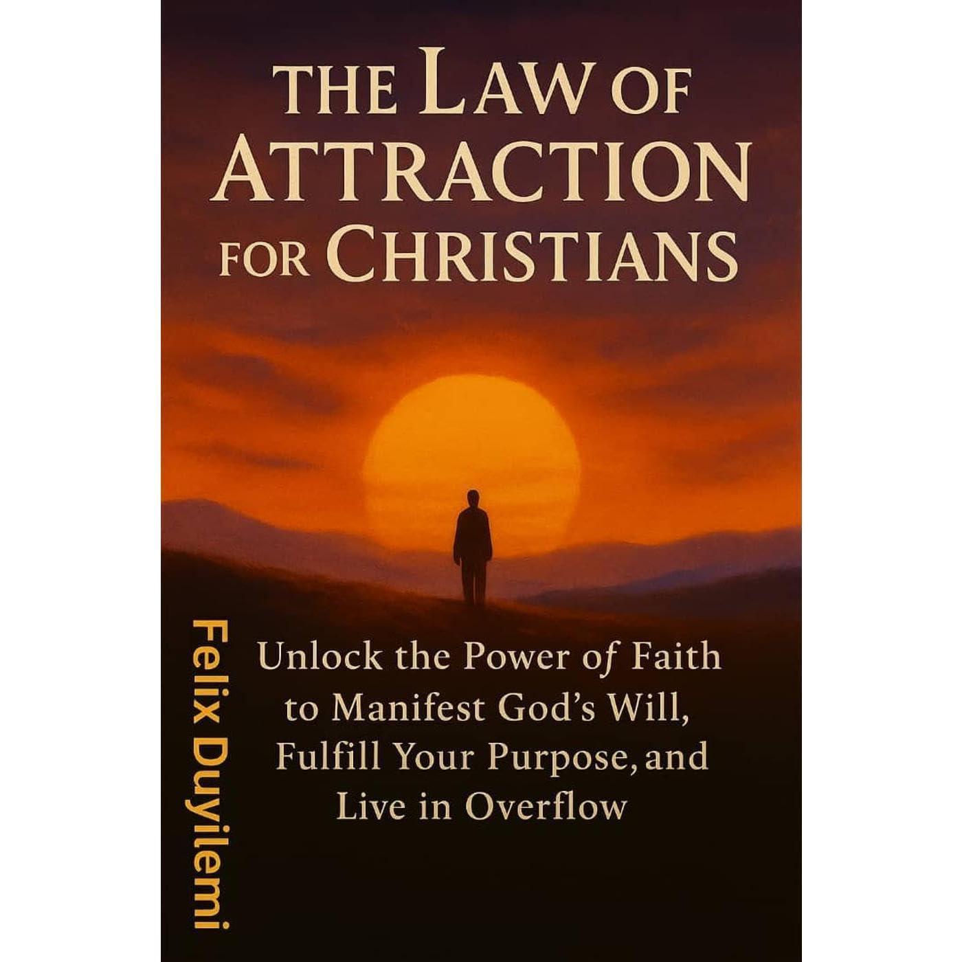 The Law of Attraction for Christians