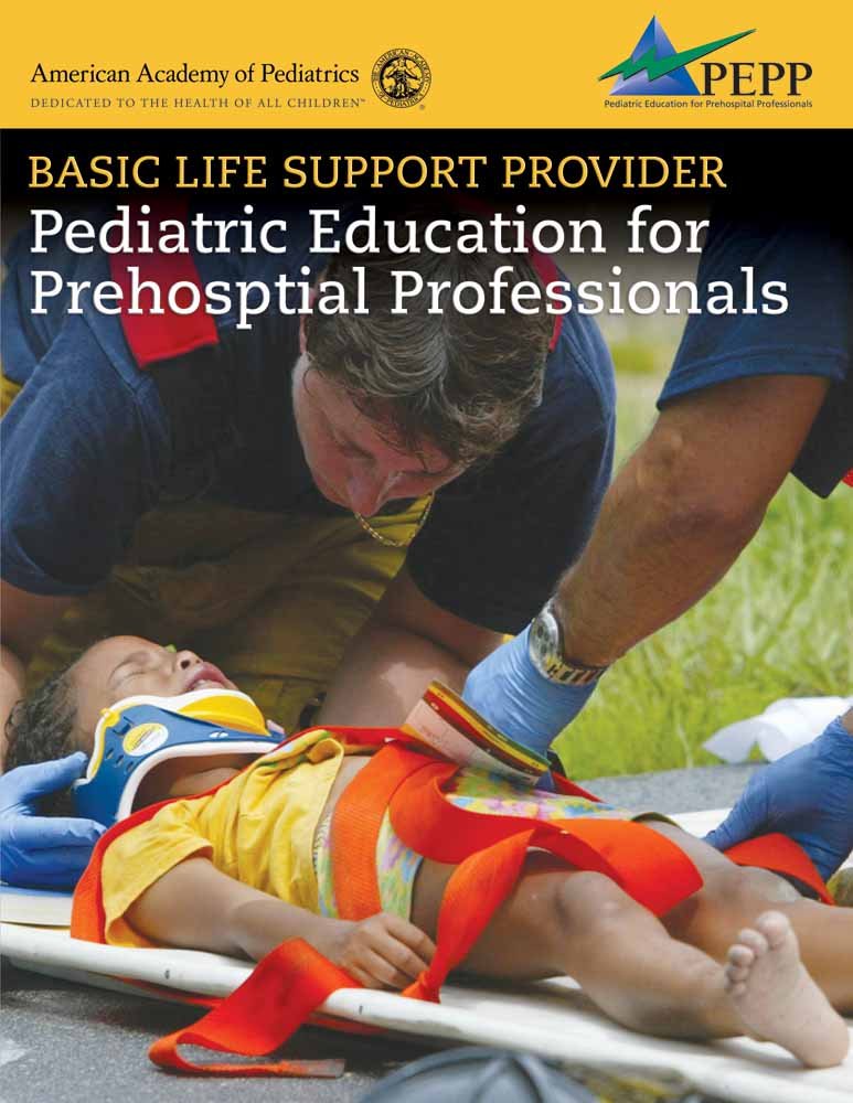 Basic Life Support Provider: Pediatric Education For Prehospital Professionals