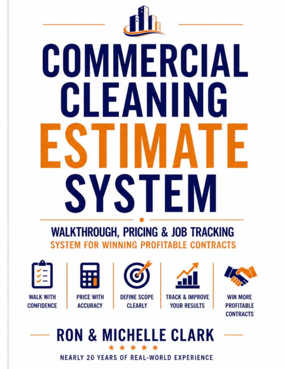 Commercial Cleaning Estimate System: Walkthrough, Pricing & Job Tracking System for Winning Profitable Contracts