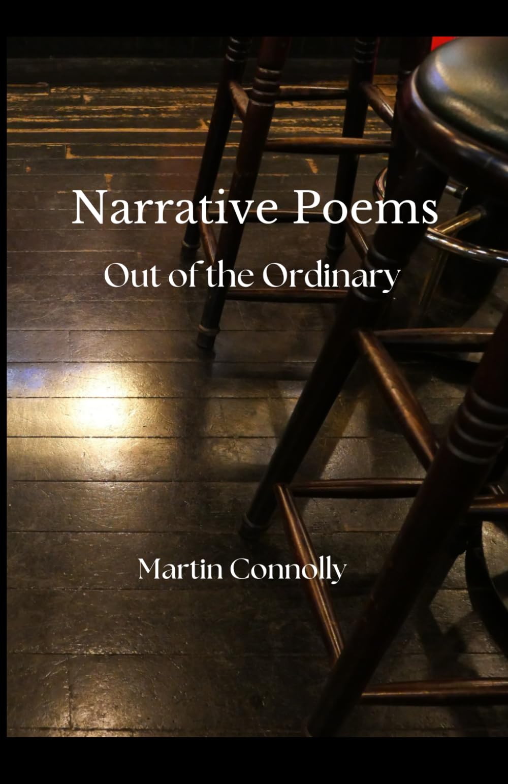 Narrative Poems: Out of the Ordinary