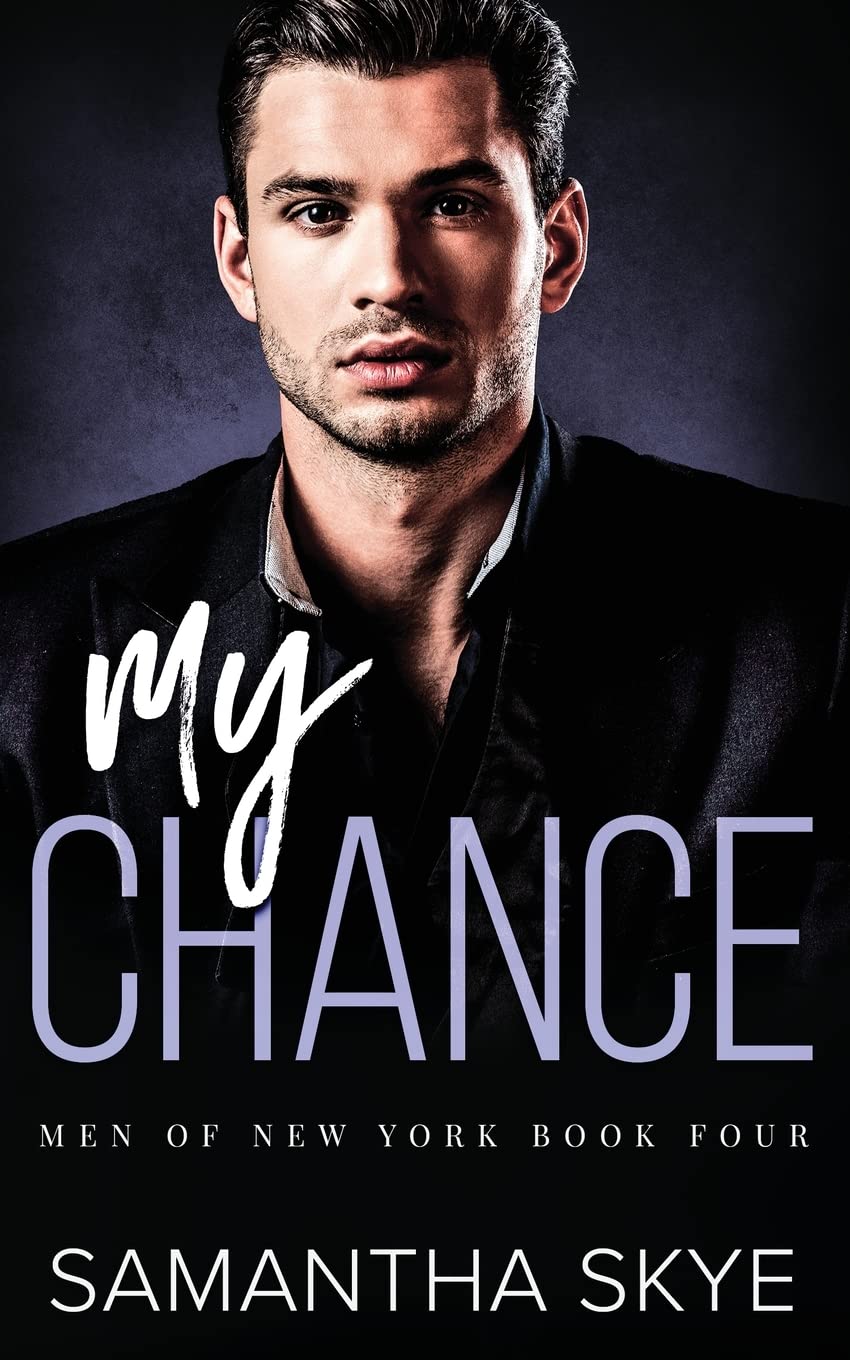 My Chance: Opposites Attract Mafia Romance (Men of New York Book Four)
