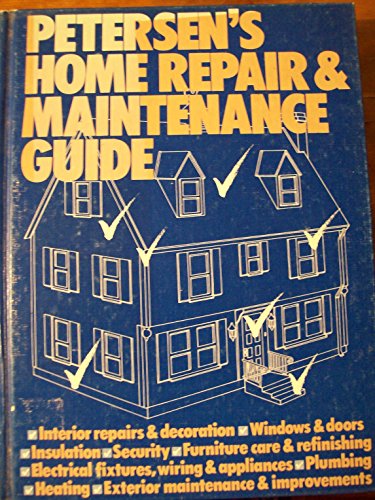 Petersen's Home Repair & Maintenance Guide B00APWI41U Book Cover