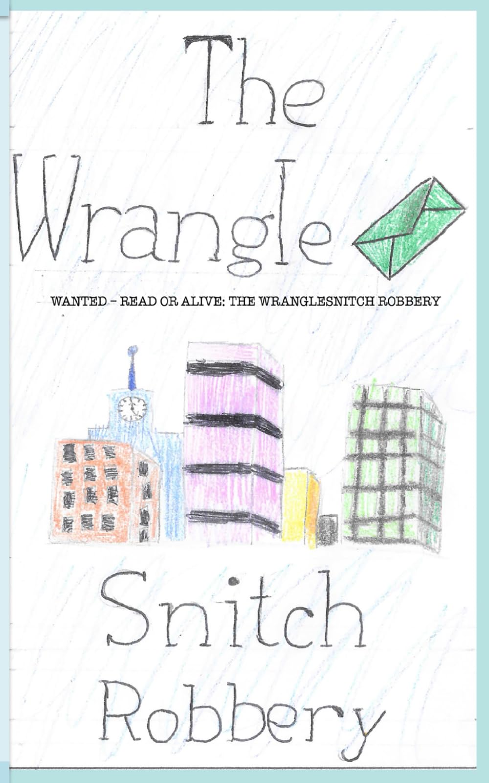 WANTED: READ OR ALIVE - THE WRANGLESNITCH ROBBERY (2024)