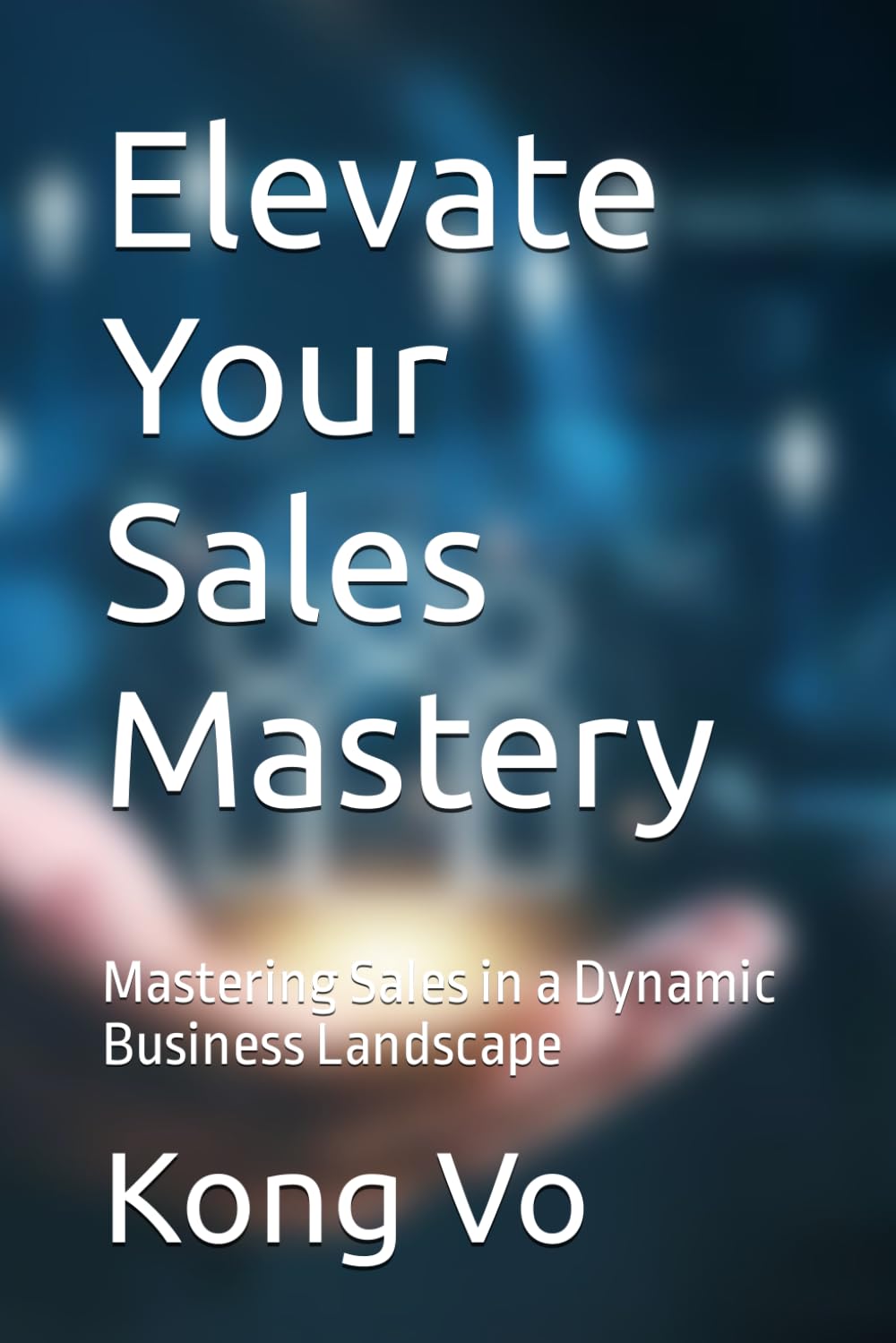 Elevate Your Sales Mastery: Mastering Sales in a Dynamic Business Landscape