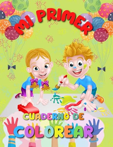 Mi Primer libro para Colorear. Libro de Actividades, Manualidades y Juegos. Imágenes fáciles y divertidas para niños de 3 a 5 años. (Spanish Edition)